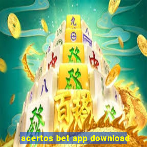 acertos bet app download